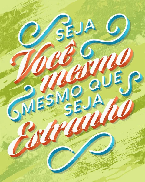 Винтажный Красочный Плакат Бразильско Португальском Языке Трансфер Будь Собой Странный — стоковое фото