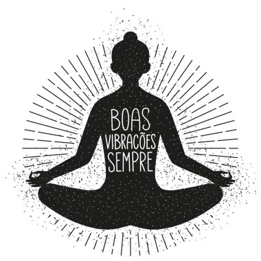 Brezilya Portekizcesinde meditasyon ve yogayı ifade eden bir resim. Çeviri - İyi titreşimler her zaman.
