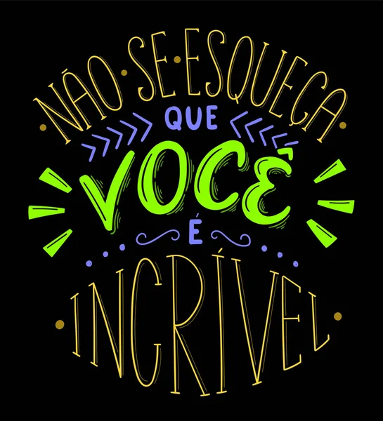 Cartaz Colorido Motivacional Português Brasileiro Tradução Não Esqueça Que Você —  Vetores de Stock