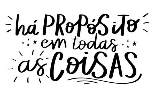 Positive Phrase Brasilianischem Portugiesisch Übersetzung Allen Dingen Steckt Ein Zweck — Stockvektor
