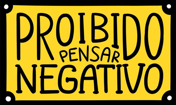 Positieve Belettering Braziliaans Portugees Vertaling Negatief Denken Verboden — Stockvector