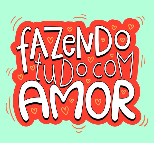 Brasilianische Portugiesen Lieben Aufkleber Übersetzung Alles Mit Liebe Machen — Stockvektor