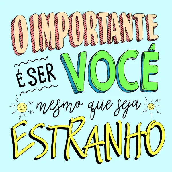 Frase Cartaz Estranha Português Tradução Importante Ser Você Mesmo Que —  Vetores de Stock