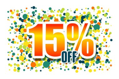 Orange inscription discount 15 off on the background of confetti. Price labele sale promotion market discount percent. offer tag clipart