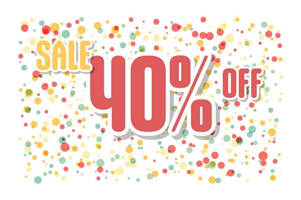 Надпись скидка 40 на фоне конфетти. Цена этикетки продажи продвижение рынка скидки процентов. деловой баннер