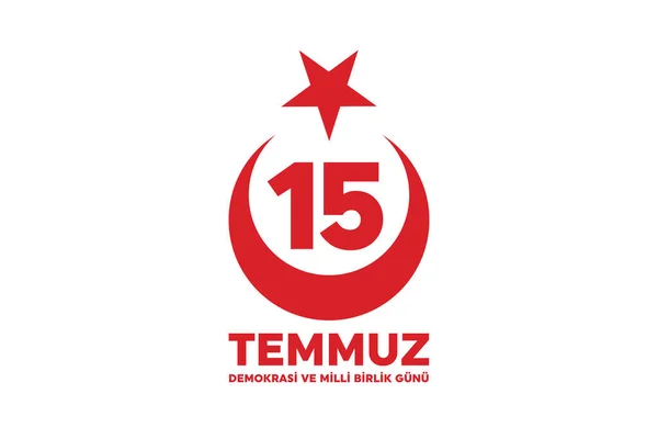 Turkish Holiday Demokrasi Milli Birlik Gunu Temmuz Translation Turkish Democracy — Stock Vector
