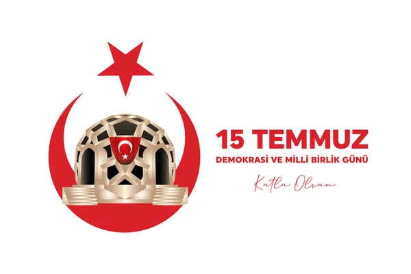 Fiestas Turcas Demokrasi Milli Birlik Gunu Temmuz Traducción Del Turco — Archivo Imágenes Vectoriales