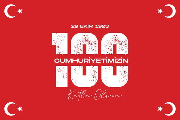 stock vector 100th year of turkish republic. (Turkish: Cumhuriyetimiz 100 yanda) The Republic of Turkey is 100 years old. Vector illustration, poster, celebration card, graphic, post and story design.