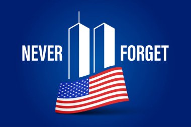 911 Vatanseverler Günü afişi. ABD Vatanseverlik Günü kartı. 11 Eylül 2001. Seni asla unutmayacağız. Vatanseverlik Günü için vektör tasarım şablonu.