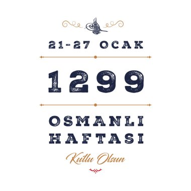 Osmanlı Haftası Türkçesi: Osmanlı Haftasi Kutlu Olsun. Osmanlı imza tasarımı vektör çizimi.