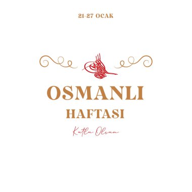 Osmanlı Haftası Türkçesi: Osmanlı Haftasi Kutlu Olsun. Osmanlı imza tasarımı vektör çizimi.