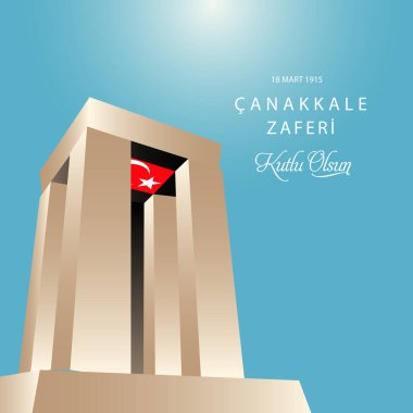 18 mart anakkale Zaferi Kutlu Olsun Çanakkale Anıtı ve Türk Bayrak Vektörü. Tercümesi: 18 Mart, Mutlu Anakkale Zaferi.