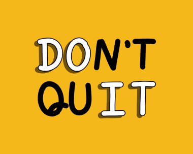 İlham verici bir el yazısı alıntısı, istifa etme ve yap. Özgüven, gelişim, teşvik, başarı kişilik kavramı.