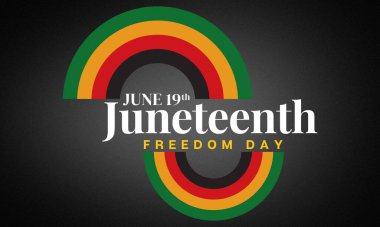 Haziran, Afro-Amerikan Bağımsızlık Günü, 19 Haziran. Özgürlük ve özgürleşme günü