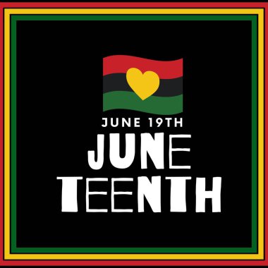 Haziran, Afro-Amerikan Bağımsızlık Günü, 19 Haziran. Özgürlük ve özgürleşme günü
