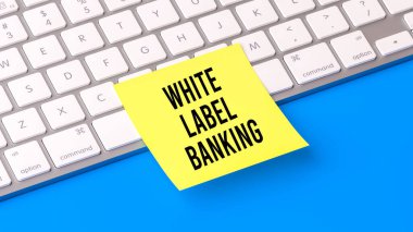 White Label Banking text on sticky note. Computer keyboard background. 3D render clipart