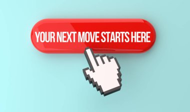 Your next move starts here banner on top of the web button. Pixel click hand and internet advertising concept. 3D rendering. clipart