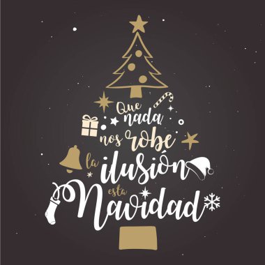 Bu Noel, 2024 Noel 'inde kimse umudumuzu çalmasın. İspanyolca harflerle, Noel selamlarıyla.