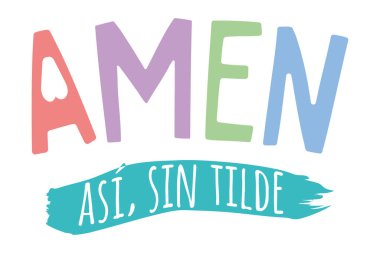 Amin, böyle aksansız, İspanyolca harflerle. Komik cümleleri severim.