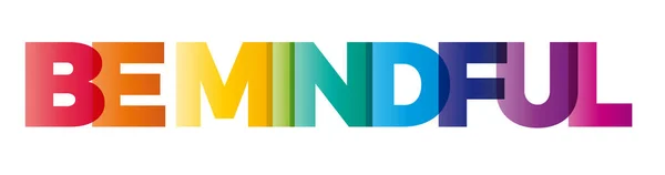 Word Mindful Vector Banner Text Colored Rainbow — Stock Vector