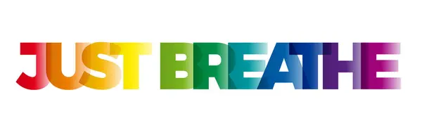 Word Just Breathe Vector Banner Text Colored Rainbow — Stock Vector