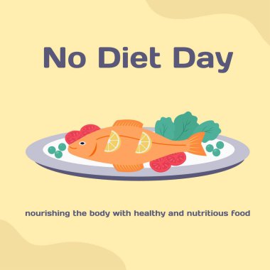 Diyet Günü yok. Vücudu sağlıklı ve besleyici yiyeceklerle besler. Balık