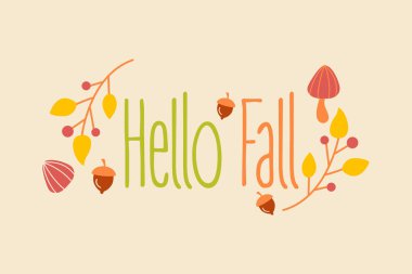 Merhaba güz vektör tebrik kartı. Renkli yaprakları ve afiş ya da poster tipografisi olan şirin bir sonbahar illüstrasyonu