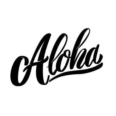 Aloha! Beyaz arkaplanda harf cümlesi izole edildi. Poster, kart, pankart, imza için tasarım elemanı. Vektör illüstrasyonu