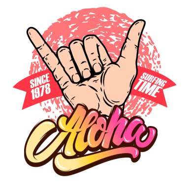 Aloha! Shaka işaretli insan eli tasviri. Poster, kart, pankart, işaret, amblem için tasarım ögesi. Vektör illüstrasyonu