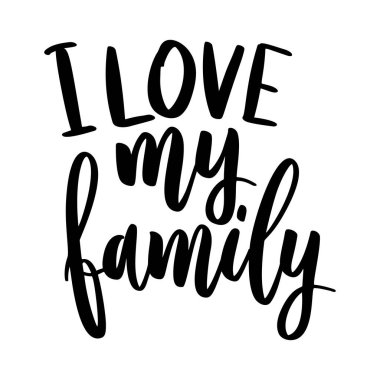 Ben ailemi seviyorum. Beyaz arka planda harf cümlesi. Tebrik kartı, tişört ve poster için tasarım elemanı. Vektör illüstrasyonu