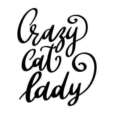 Deli kedi kadın. Harf cümlesi beyaz arkaplanda izole edildi