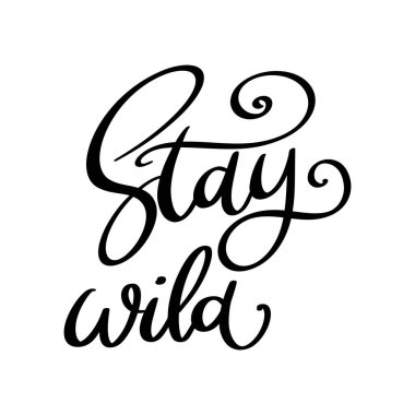 Vahşi kal. Harf cümlesi beyaz arkaplanda izole edildi