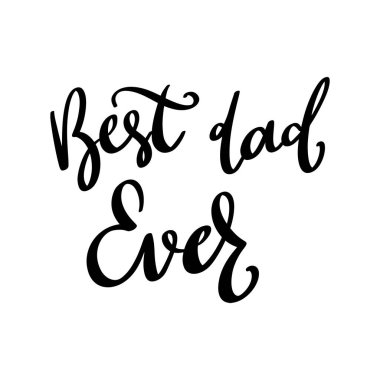 Gelmiş geçmiş en iyi baba. Beyaz arkaplanda harf cümlesi izole edildi. Vektör illüstrasyonu