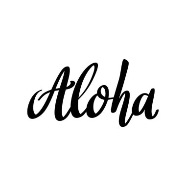 Aloha! Beyaz arkaplanda harf cümlesi izole edildi. Poster, kart, pankart, imza için tasarım elemanı. Vektör illüstrasyonu