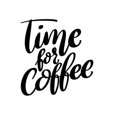 Kahve zamanı. El çizimi harfleri alıntısı. Vektör illüstrasyonu