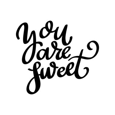 Çok tatlısın. El çizimi harfleri alıntısı. Vektör illüstrasyonu