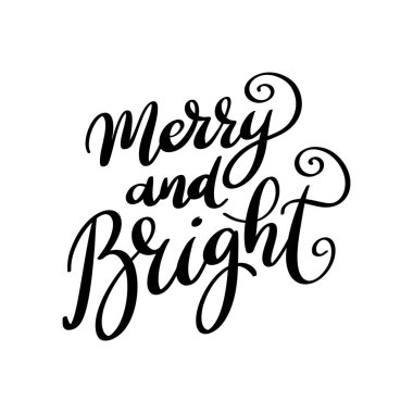 Merry ve Bright. Beyaz arka planda harf cümlesi. Poster, afiş, tişört ve kart için tasarım elemanı. Vektör illüstrasyonu