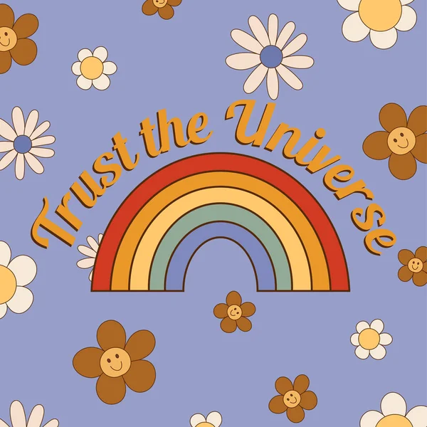 レトロなグルービータイポグラフィのスローガン引用 花の背景に虹で宇宙の印刷を信頼してください トレンディ60年代70年代サイケデリックなレタリングデザインのカード ポスター Tシャツベクトル — ストックベクタ