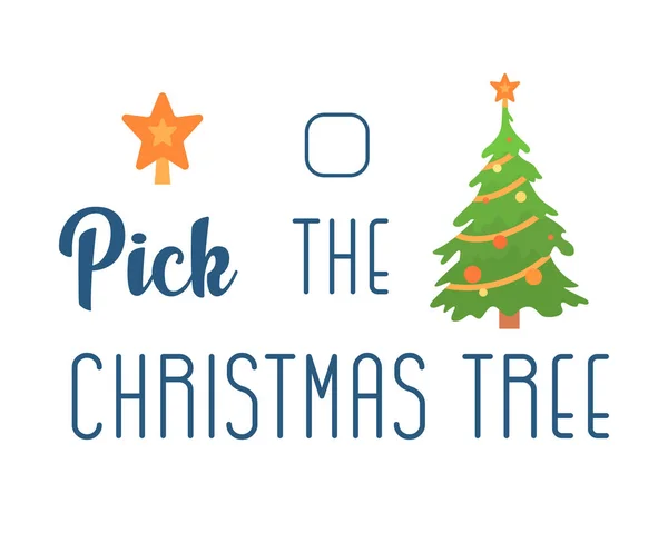 Den Weihnachtsbaum Pflücken Ziel Für Den Winterurlaub Vektorillustration — Stockvektor