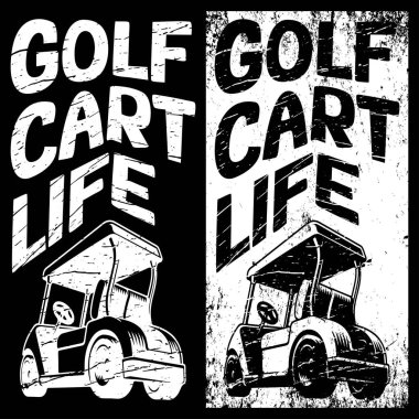 Cool Golf Cart Life tasarımı golf arabası vintage sıkıntılı el yapımı vektör çizimi klipsi.