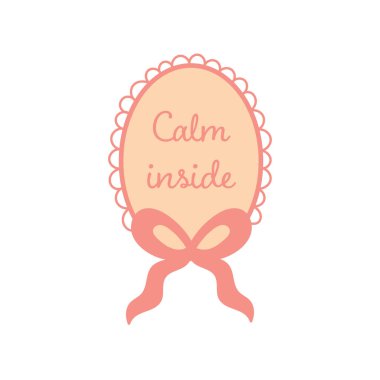 Kaprisli bir rozet tasviri. İçinde Sakin bir yazı ve fiyonk var. Çıkartmalar, kartlar ve rahat duvar dekorları için mükemmel..