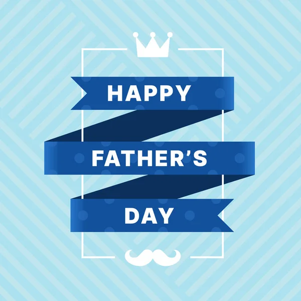 stock vector Happy father's day text on blue ribbon rolling around white line frame with crown and moustache sign on soft stripe line texture background vector design