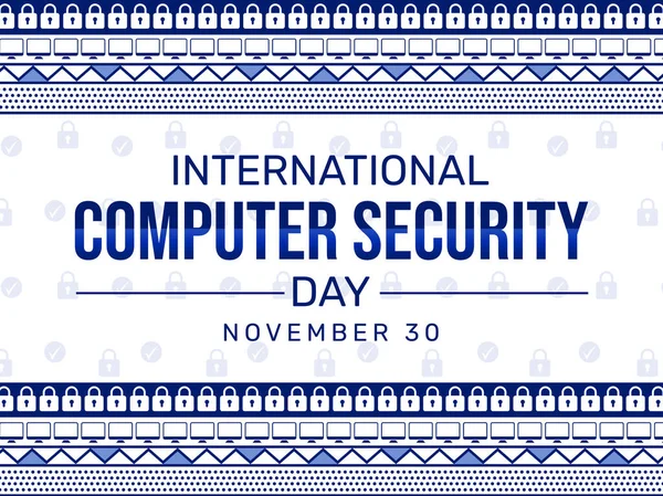 国际计算机安全日墙纸与锁 屏幕和排版 计算机安全日 背景设计 — 图库照片