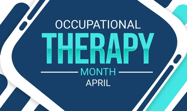 Occupational Therapy month background design with text and color shapes. April is occupational therapy month backdrop.
