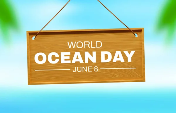World Ocean Day Wallpaper Hanging Wooden Board Typography June International — Stock Photo, Image