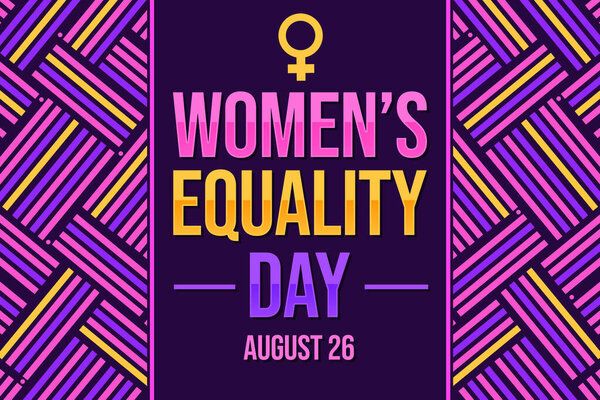 26 августа отмечается как День равенства женщин в США каждый год, красочный фон с типографикой