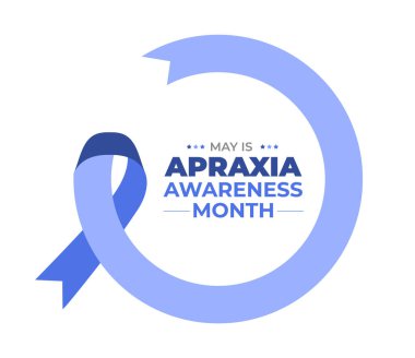 Apraxia Farkındalık Ay arkaplanı veya bayrak tasarım şablonu Mayıs ayında kutlanır