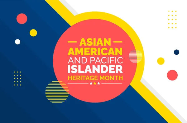 Asijské Americké Tichomořské Ostrovan Dědictví Měsíc Pozadí Nebo Banner Design — Stockový vektor