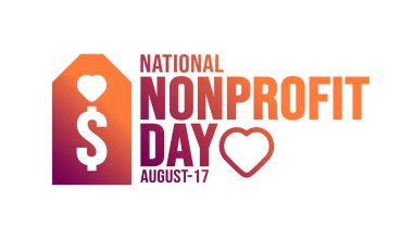 17 August National Nonprofit Day background template. Holiday concept. background, banner, placard, card, and poster design template with text inscription and standard color. vector illustration. clipart