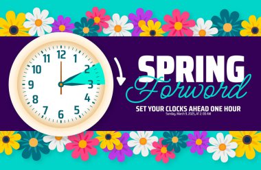 Çiçek ve saat tasarımlı Spring Forward 2025 afişi. Gün Işığı Tasarruf Zamanı, çizgi film karalama stili ve komik saat çiçeğiyle başlar. 09 Mart 2025 'te saat değiştirme programı